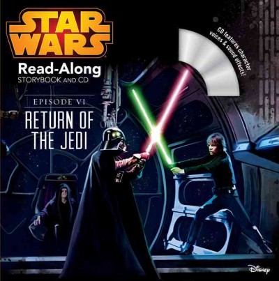 Star wars, episode VI. Return of the Jedi : read-along storybook and CD / adapted by Randy Thornton ; illustrated by Brian Rood.