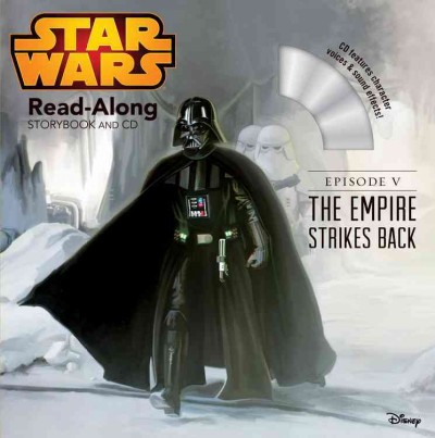 Star wars, episode V. The empire strikes back : read-along storybook and CD / adapted by Randy Thornton ; illustrated by Brian Rood.