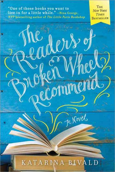 The readers of Broken Wheel recommend / Katarina Bivald ; translated from the Swedish by Alice Menzies.