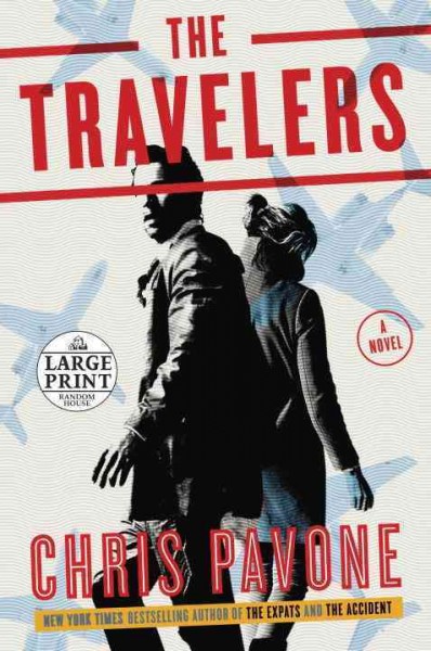 The travelers : a novel / Chris Pavone.