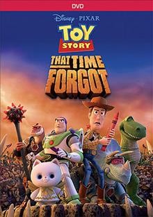 Toy story that time forgot [videorecording (DVD)].