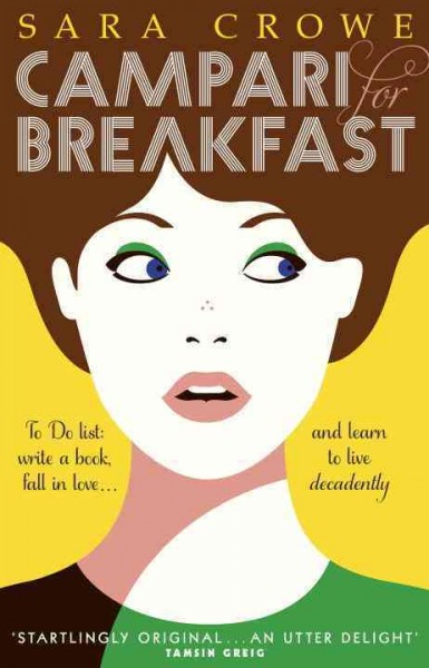 Campari for breakfast / Sara Crowe.