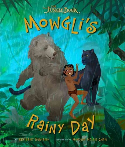 Mowgli's rainy day / by Brittany Rubiano ; illustrated by Mingjue Helen Chen.