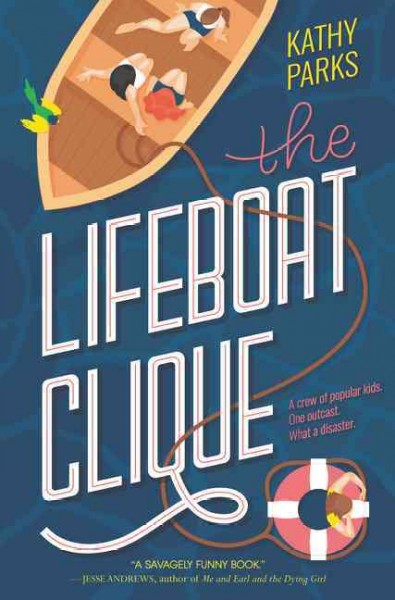 The lifeboat clique / Kathy Parks.