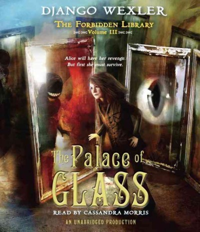 The palace of glass / Django Wexler.