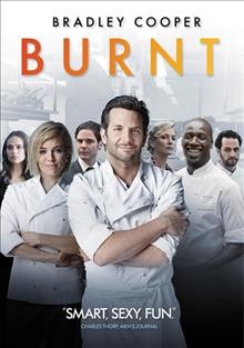 Burnt [video recording (DVD)] / The Weinstein Company presents ; a Shiny Penny/3 Arts Entertainment/Battle Mountain Films production ; produced by Stacey Sher, Erwin Stoff, John Wells ; story by Michael Kalesniko ; screenplay by Steven Knight ; directed by John Wells.