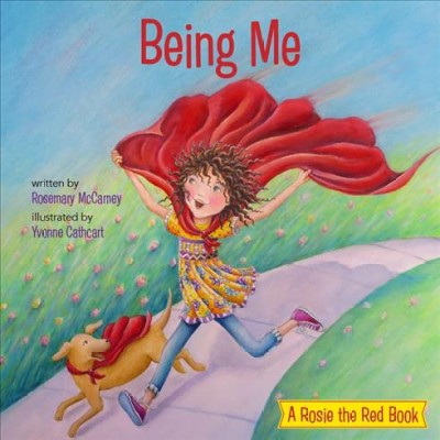 Being me / written by Rosemary McCarney ; illustrated by Yvonne Cathcart.