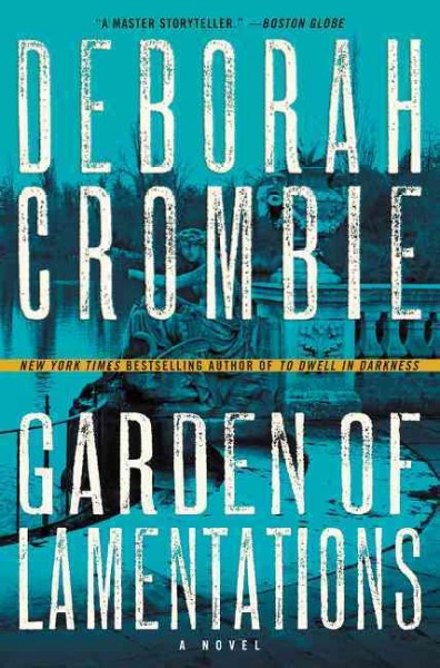 Garden of lamentations / Deborah Crombie.