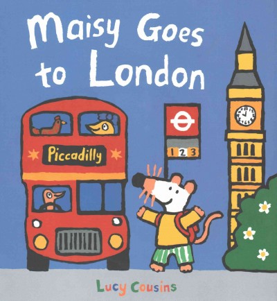 Maisy goes to London / Lucy Cousins.