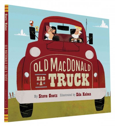 Old Macdonald had a truck / by Steve Goetz ; illustrated by Eda Kaban.