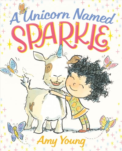 A unicorn named Sparkle / Amy Young.