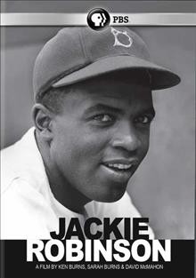 Jackie Robinson [DVD videorecording] / a production of Florentine Films and WETA, Washington, D.C. in association with Major League Baseball ; directed by Ken Burns, Sarah Burns, and David McMahon ; written by David MacMahon and Sarah Burns ; produced by Sarah Burns, David McMahon, and Ken Burns.