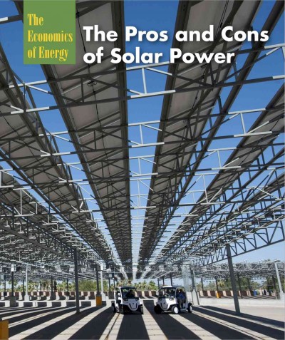 The pros and cons of solar power / Laura L. Sullivan.