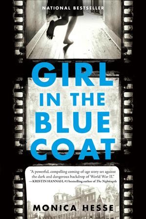 Girl in the blue coat / by Monica Hesse.