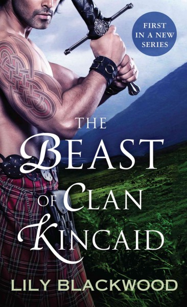The beast of Clan Kincaid / Lily Blackwood.