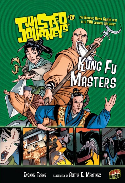 Kung fu masters [electronic resource] / Evonne Tsang ; illustrated by Alitha E. Martinez ; [coloring by Hi-Fi Design ; lettering by Marshall Dillon].