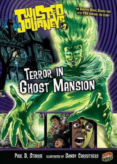 Terror in Ghost Mansion / by Paul D. Storrie ; illustrations by Sandy Carruthers.