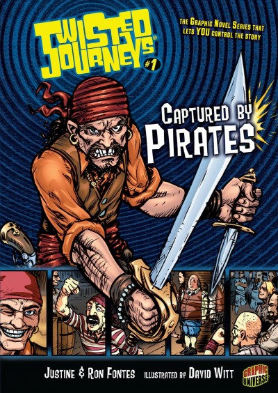 Captured by pirates / Justine & Ron Fontes ; illustrated by David Witt.