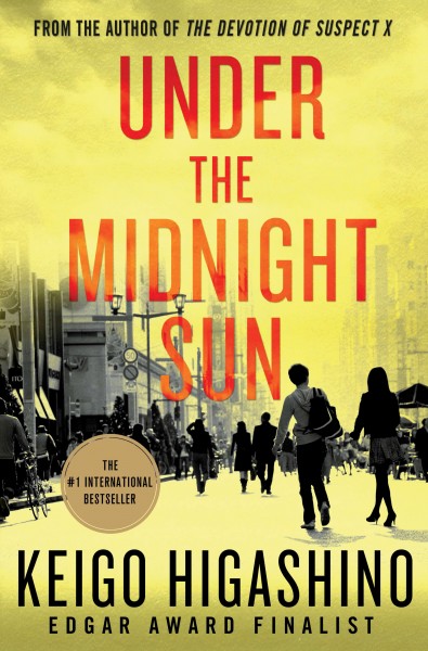 Under the midnight sun / Keigo Higashino ; translated by Alexander O. Smith with Joseph Reeder.