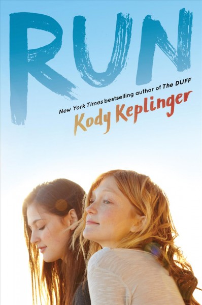 Run / Kody Keplinger.