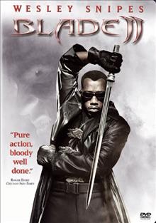 Blade II [videorecording (DVD)].