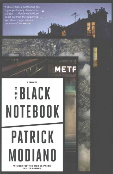 The black notebook / Patrick Modiano ; translated by Mark Polizzotti.