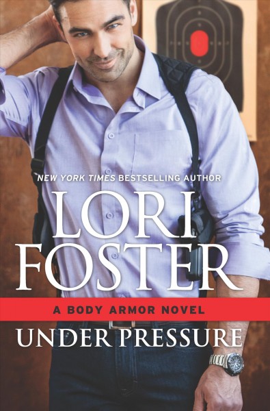 Under pressure / Lori Foster.
