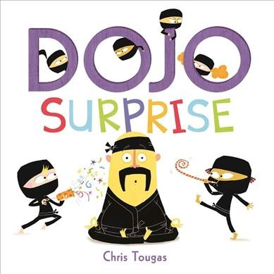 Dojo surprise / Chris Tougas.