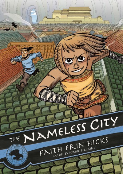 The Nameless City. 1 / Faith Erin Hicks ; color by Jordie Bellaire.
