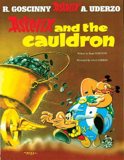 Asterix and the cauldron / written by René Goscinny and illustrated by Albert Uderzo ; translated by Anthea Bell and Derek Hockridge.