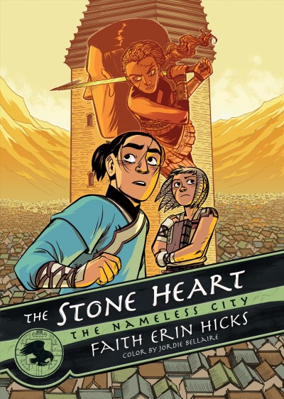 The Nameless city. 2, The Stone heart/ Faith Erin Hicks ; colour by Jordie Bellaire.