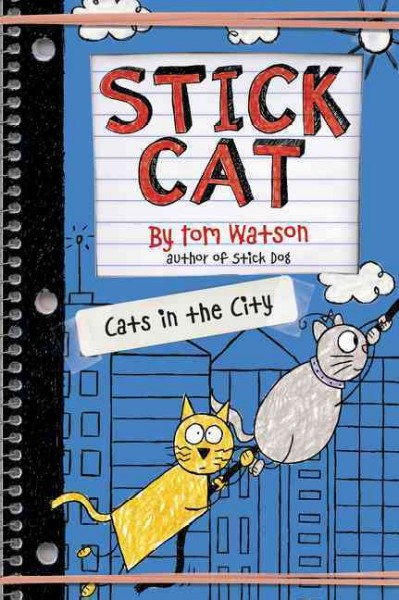 Cats in the city / by Tom Watson ; [illustrations by Ethan Long based on original sketches by Tom Watson].