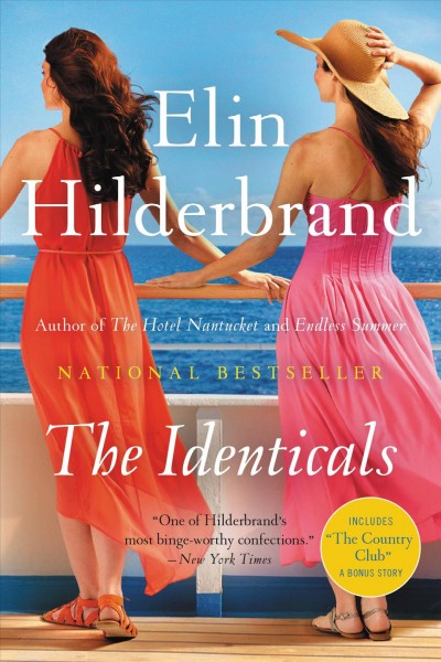 The identicals: [text (large print)] : a novel / Elin Hilderbrand.