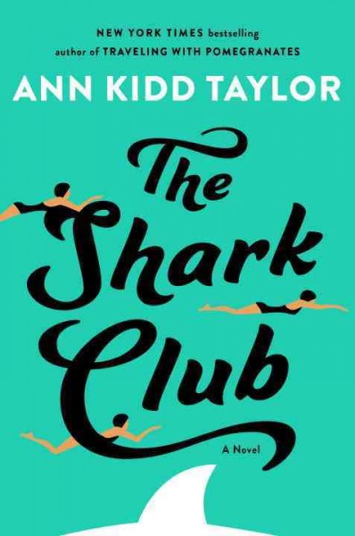 The shark club / Ann Kidd Taylor.