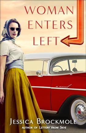 Woman enters left : a novel / Jessica Brockmole.