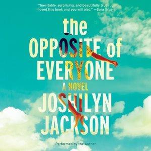 The opposite of everyone : a novel / Joshilyn Jackson.