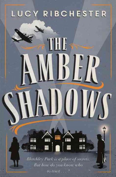The amber shadows / Lucy Ribchester.