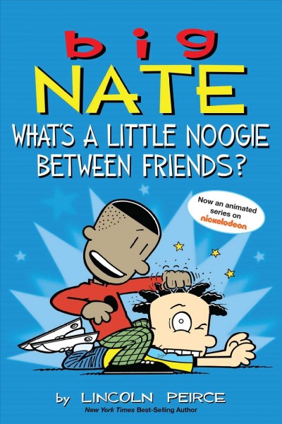 What's a little noogie between friends? / by Lincoln Peirce.