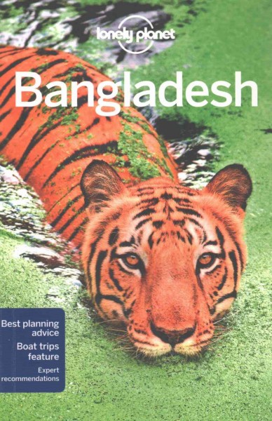 Bangladesh / written and researched by Paul Clammer and Anirban Mahapatra.