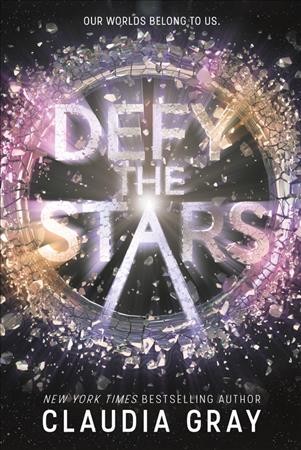 Defy the stars / Claudia Gray.