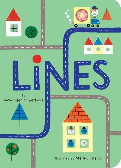 Lines / by Sarvinder Naberhaus ; illustrated by Melinda Beck.