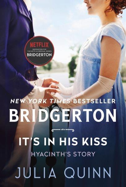 It's in his kiss / Bridgerton Book 7 Julia Quinn.