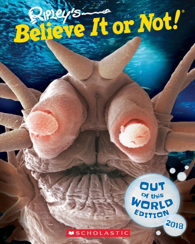 Ripley's believe it or not! : out of this world edition 2018.
