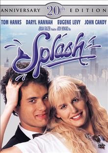 Splash [DVD videorecording] / Touchstone Pictures presents a Brian Grazer production ; screenplay by Lowell Ganz & Babaloo Mandel and Bruce Jay Friedman ; screen story by Bruce Jay Friedman ; produced by Brian Grazer ; directed by Ron Howard.