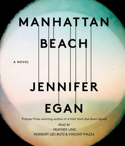 Manhattan Beach : a novel / Jennifer Egan.