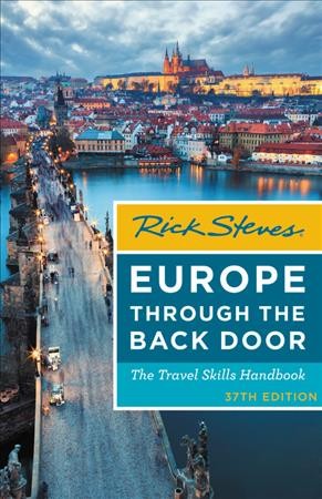 Rick Steves' Europe through the back door / Rick Steves.