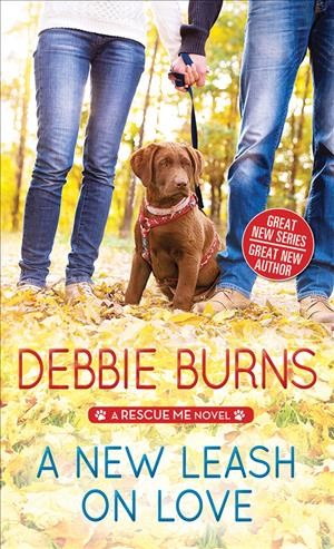 A new leash on love / Debbie Burns.