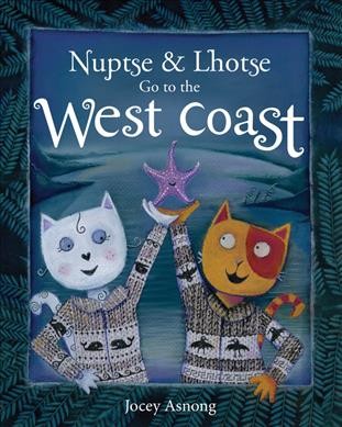 Nuptse & Lhotse go to the West Coast / Jocey Asnong.