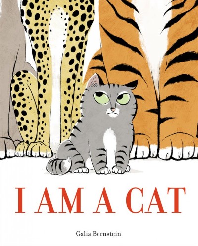 I am a cat / Galia Bernstein.
