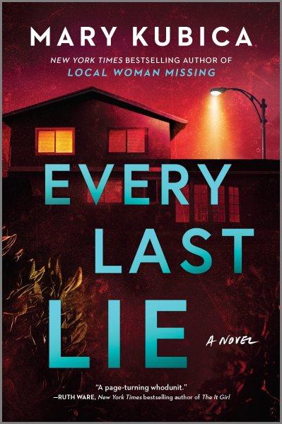 Every last lie / Mary Kubica.